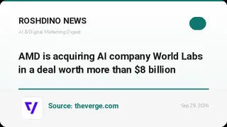 خرید تاریخی ۸.۲ میلیارد دلاری؛ شرکت AMD استارتاپ World Labs به رهبری فی-فی لی را تصاحب کرد
