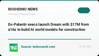 مدیران سابق پالانتیر استارتاپ Dream را با سرمایه ۱۷ میلیون دلاری a16z برای ساخت مدلهای جهان هوش مصنوعی در ساختوساز راهاندازی کردند